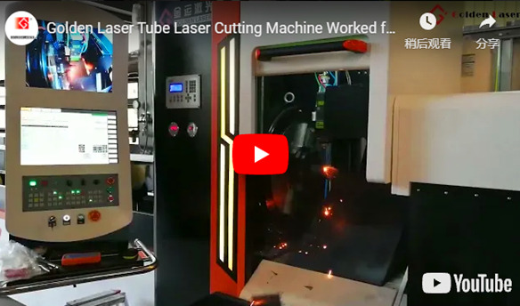 Golden Laser Tube Laser Cutting Machine Worked for Taiwanese Client