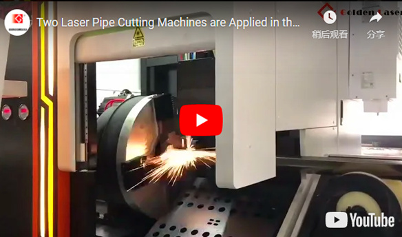 Two Laser Pipe Cutting Machines are Applied in the Metalworking Business