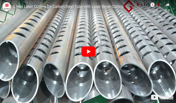 5 Axis Laser Cutting for Carbon Steel Tube with Laser Bevel Cutting