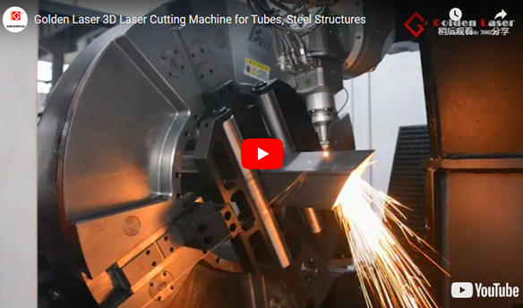 Golden Laser 3D Laser Cutting Machine for Tubes, Steel Structures