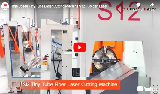 High Speed Tiny Tube Laser Cutting Machine S12
