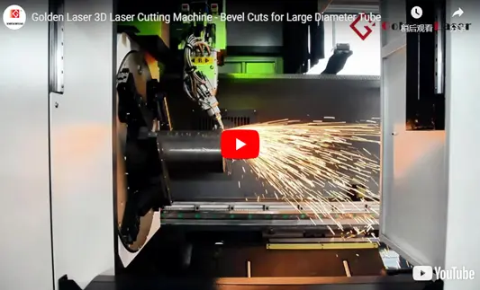 3D Laser Cutting Machine for Bevel Cuts for Large Diameter Tube
