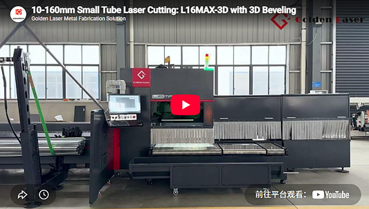 10-160mm Small Tube Laser Cutting: L16MAX-3D with 3D Beveling